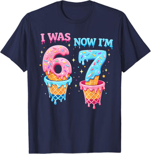 i was 6 Now I'm 7 Year Old Birthday 6 7 Funny for Kids Bday T-Shirt - T-Shirt | Navy