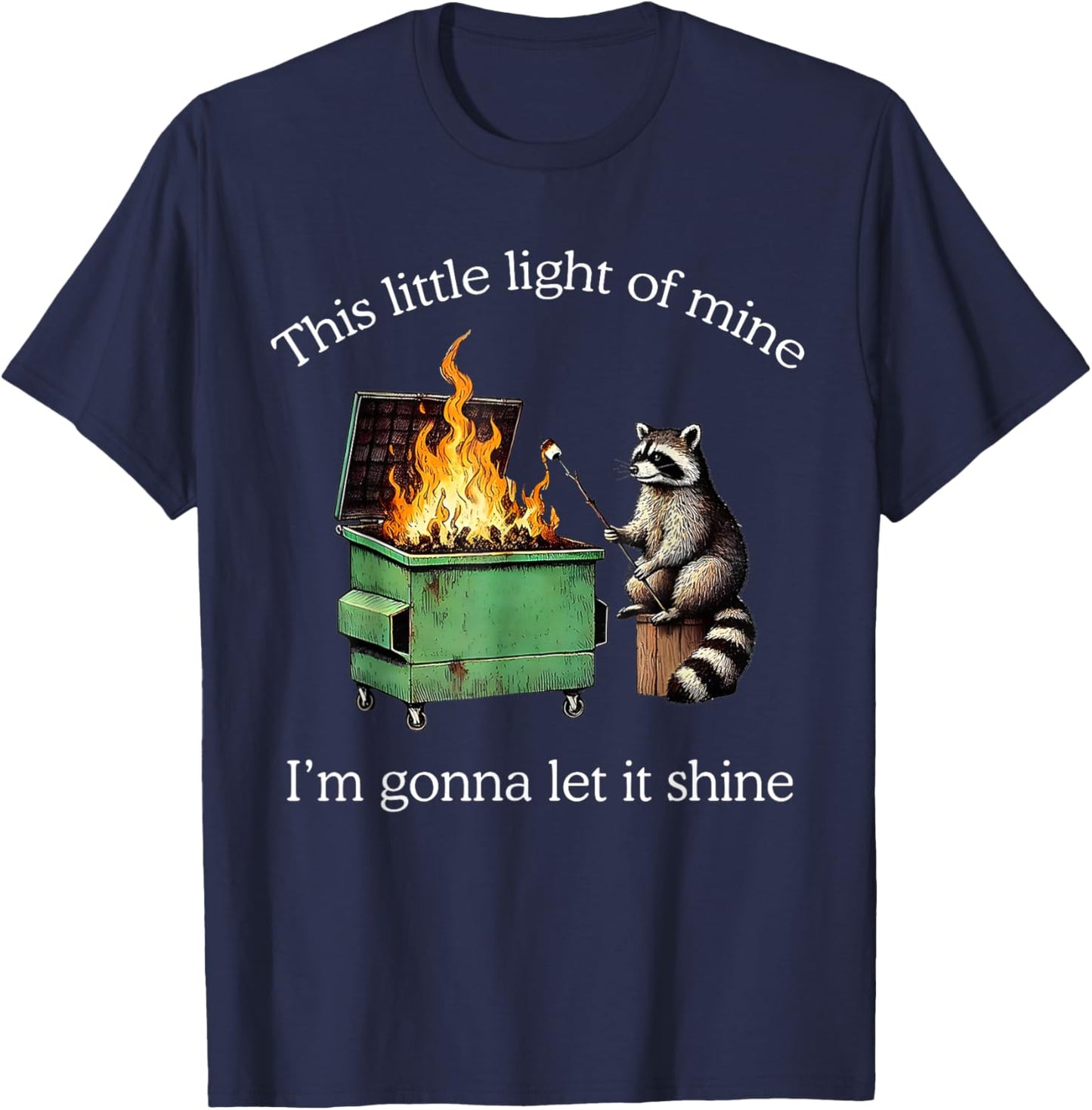 Raccoon This Little Light of Mine I'm Gonna Let It Shine T-Shirt - T-Shirt | Navy