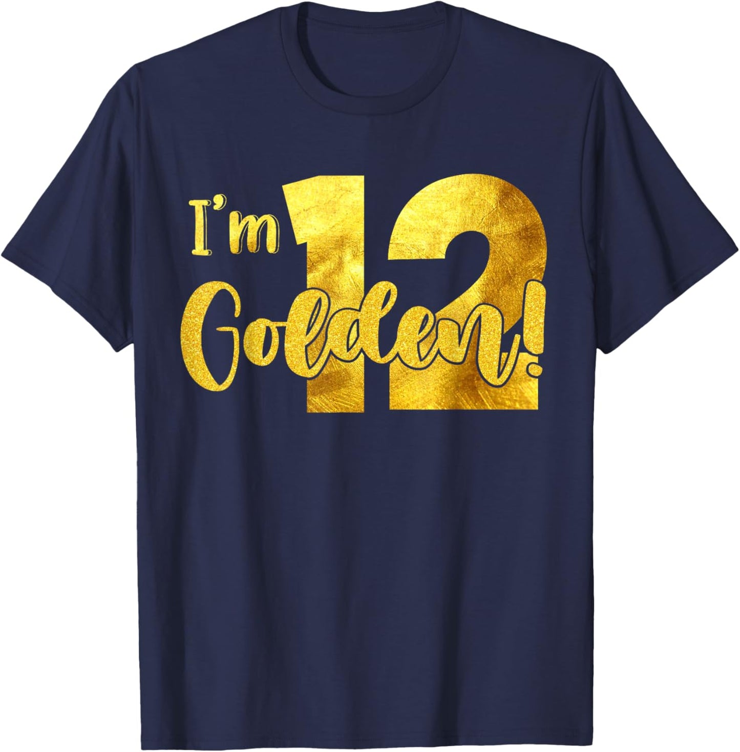 I'm 12th Golden Birthday 12 Year Old Bday Kids Groovy T-Shirt - T-Shirt | Navy