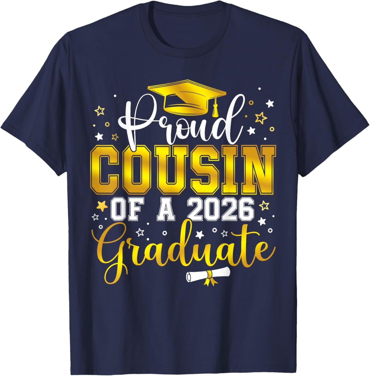Proud Cousin of a Class of 2026 Graduate Senior Graduation T-Shirt - T-Shirt | Navy