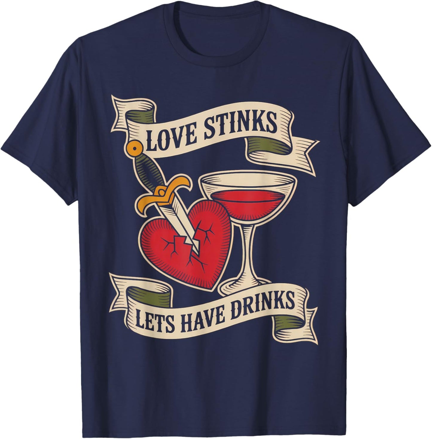 Love Stinks Lets Have Drinks Tattoo Banner Art T-Shirt - T-Shirt | Navy