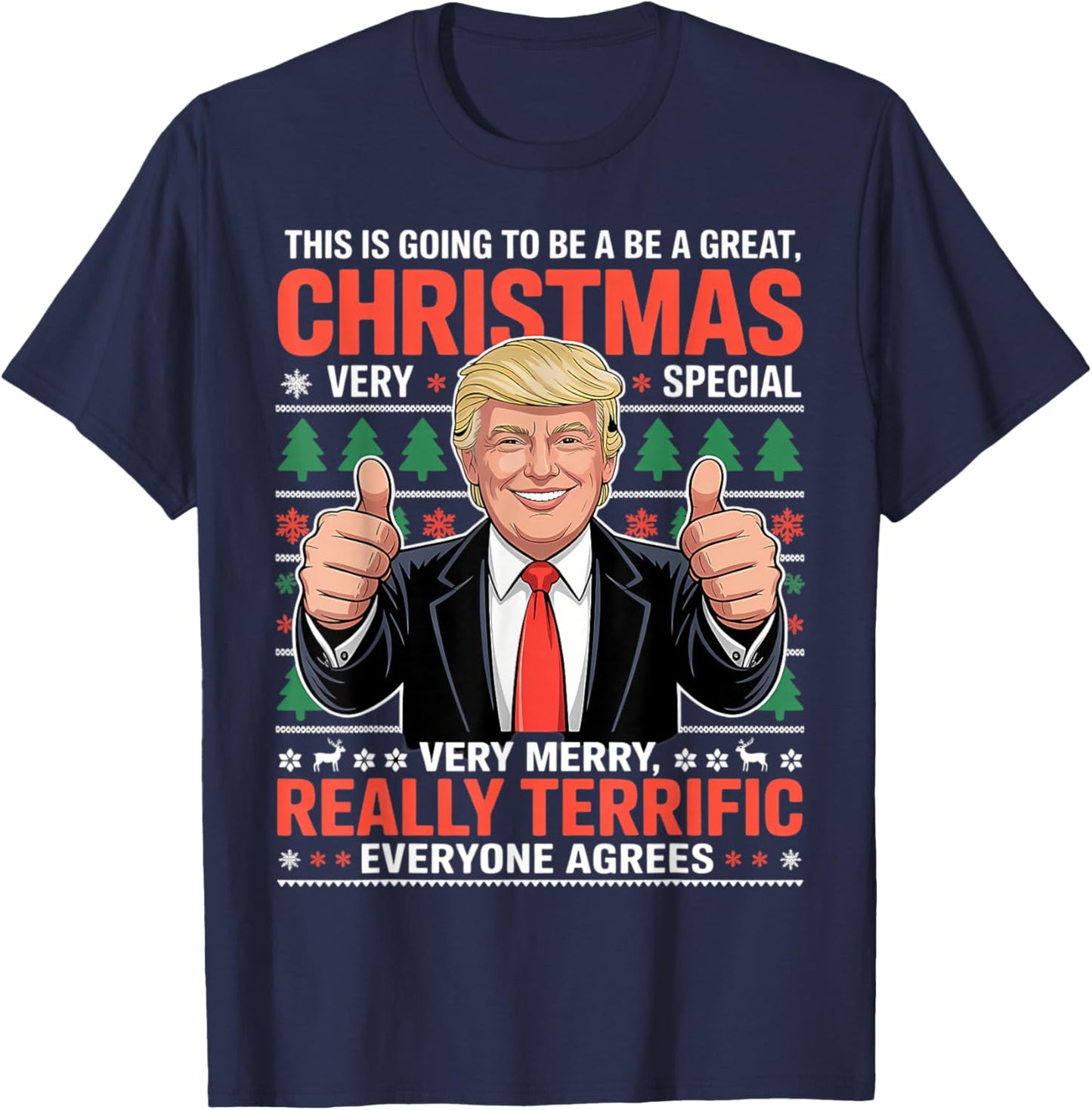 This is Going to Be A Great Christmas Trump Ugly T-Shirt - T-Shirt | Navy
