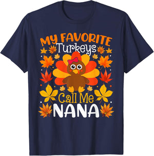 My Favorite Turkeys Call Me Nana Thanksgiving Family T-Shirt - T-Shirt | Navy