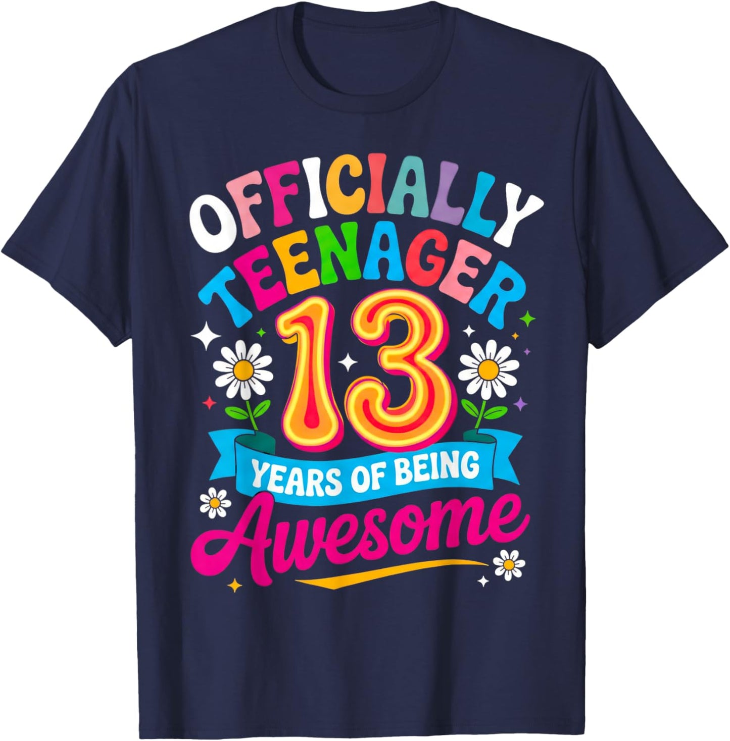 13th Birthday Girl 13 Years Old Official Teenager Birthday T-Shirt - T-Shirt | Navy
