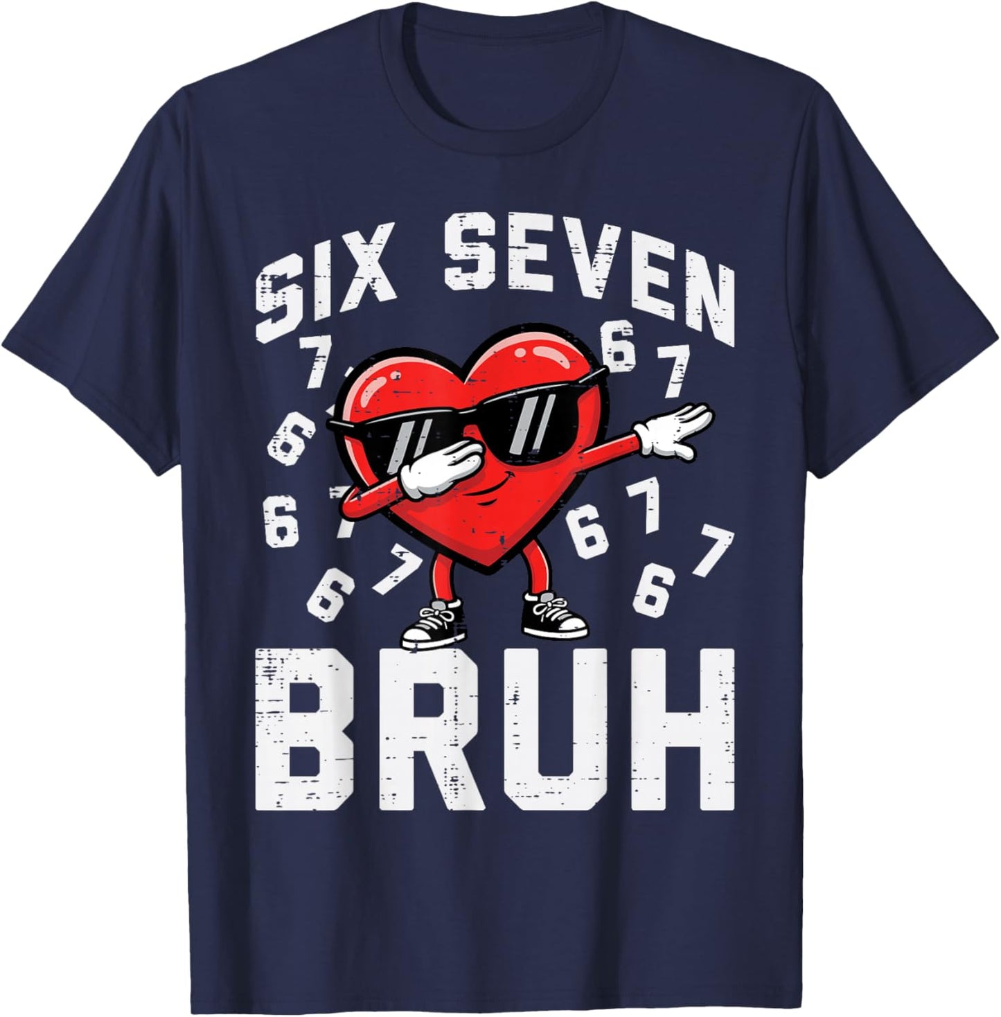 6 7 Valentines Day Six Seven Bruh Heart 67 Kids Boys Youth T-Shirt - T-Shirt | Navy