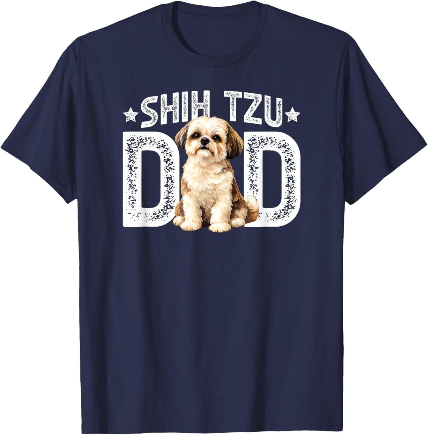 Shih Tzu Dad Proud Dad of A Shih Tzu Father T-Shirt - T-Shirt | Navy