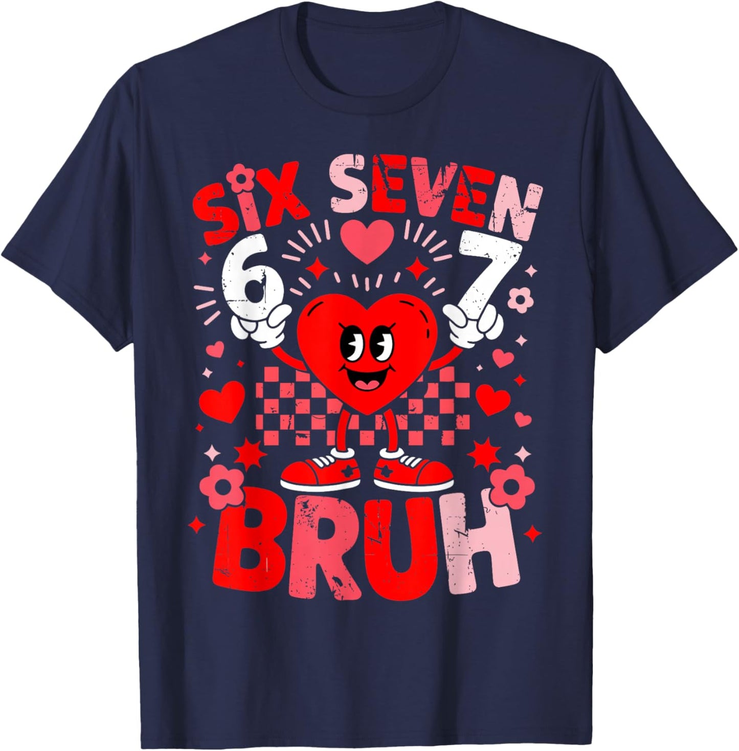 67 Six Seven Bruh Funny 6 7 Meme Valentine Heart Boys Kids T-Shirt - T-Shirt | Navy