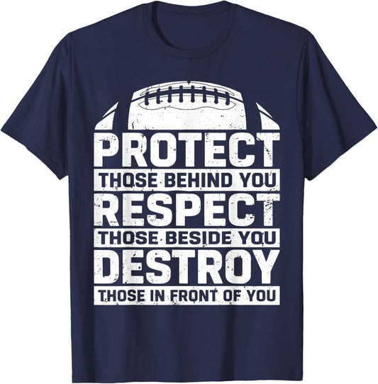 Football Lineman Protect Respect Destroy Funny Men Football T-Shirt - T-Shirt | Navy