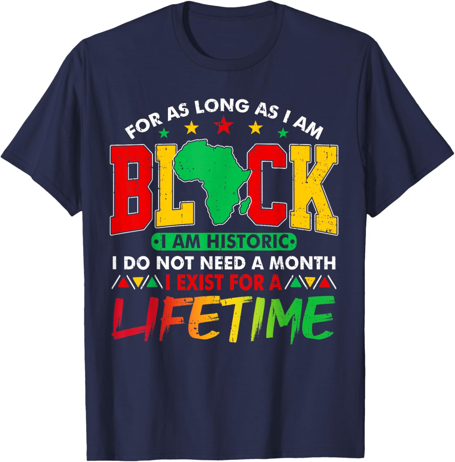I Am Black History Lifetime Black History Month Men Women T-Shirt - T-Shirt | Navy