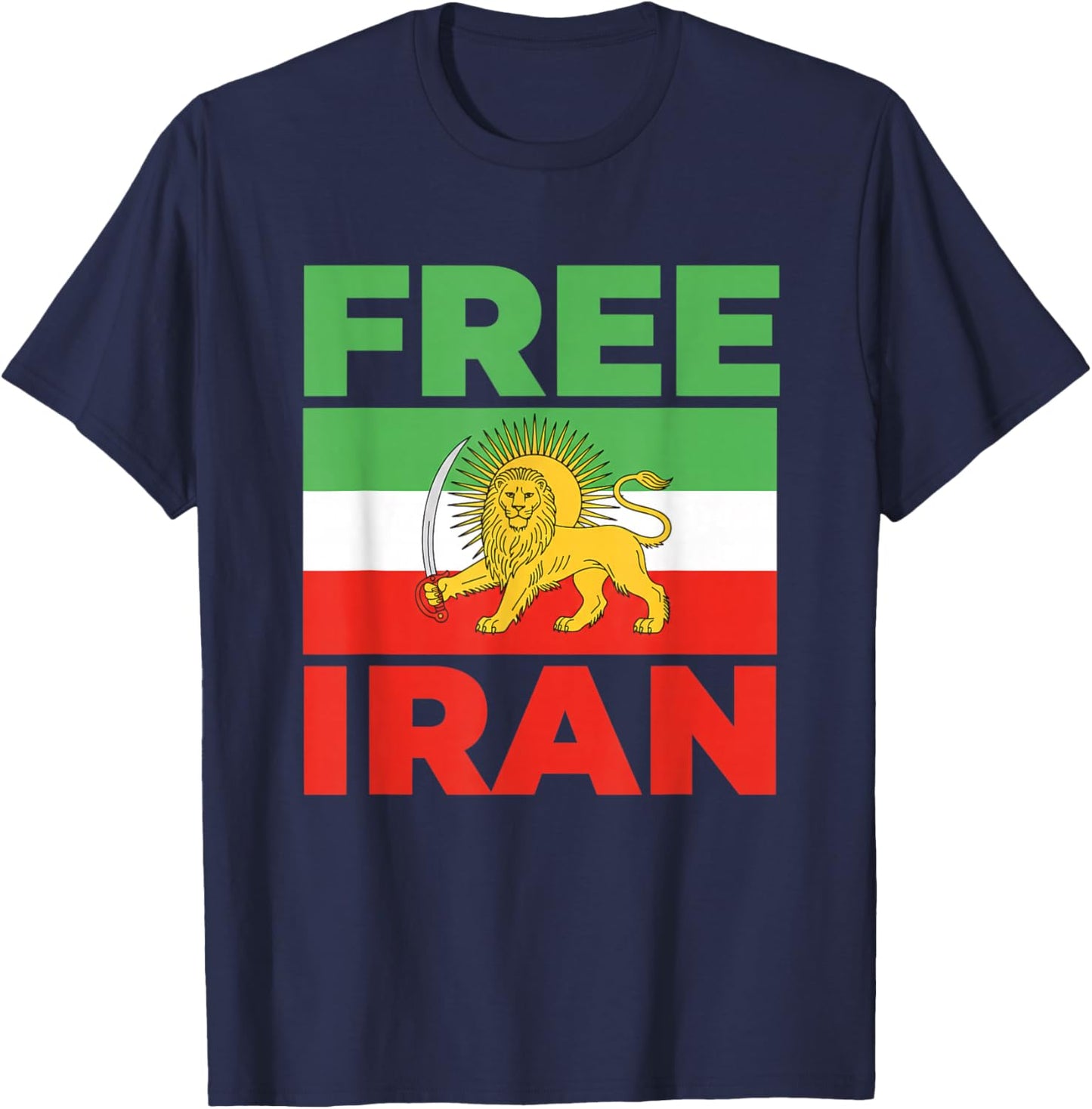 Free Iran Lion Flag Protest Solidarity Human Rights Activist T-Shirt - T-Shirt | Navy