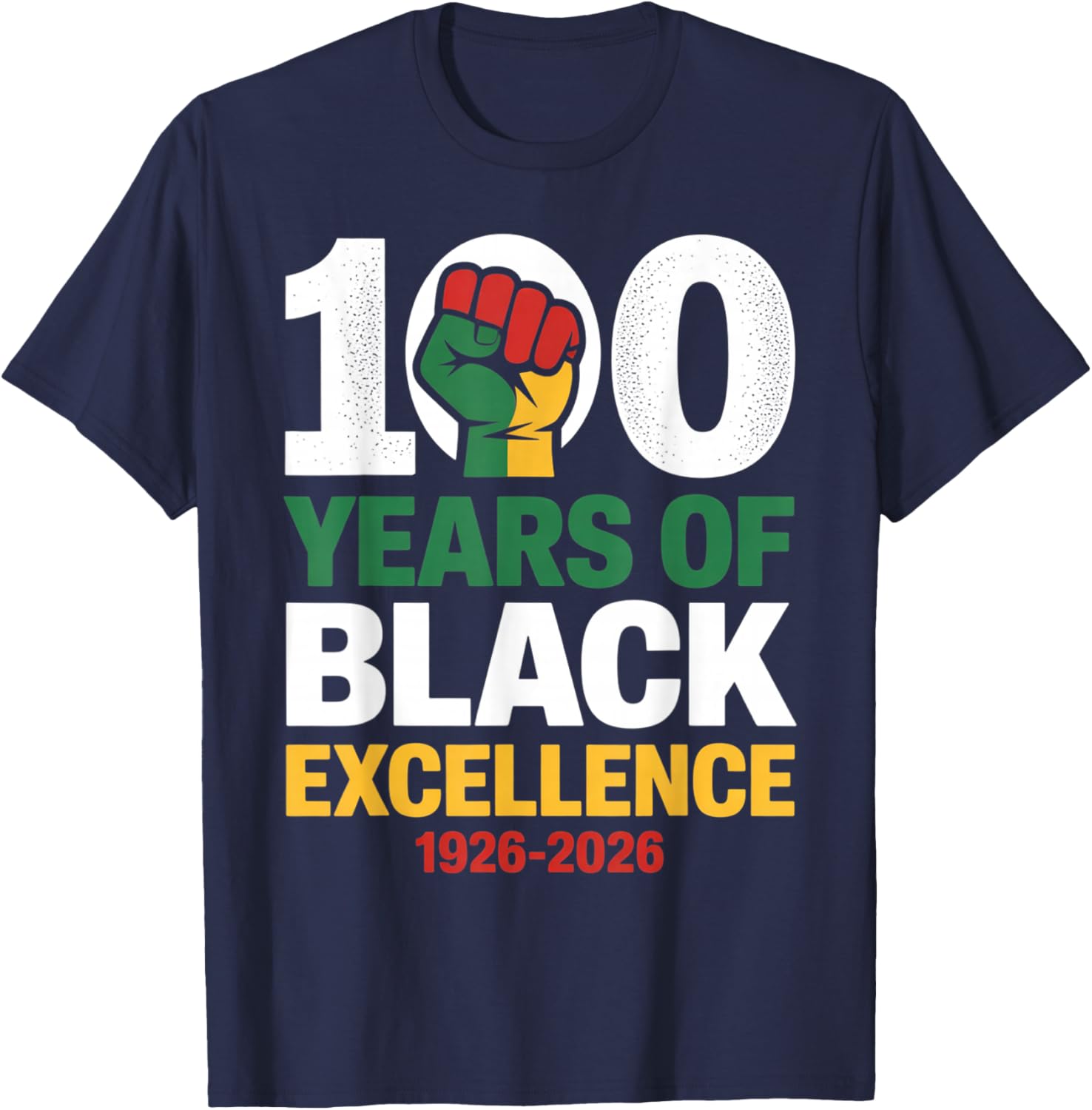 100 Years of Black Excellence - Heritage Pride Design T-Shirt - T-Shirt | Navy