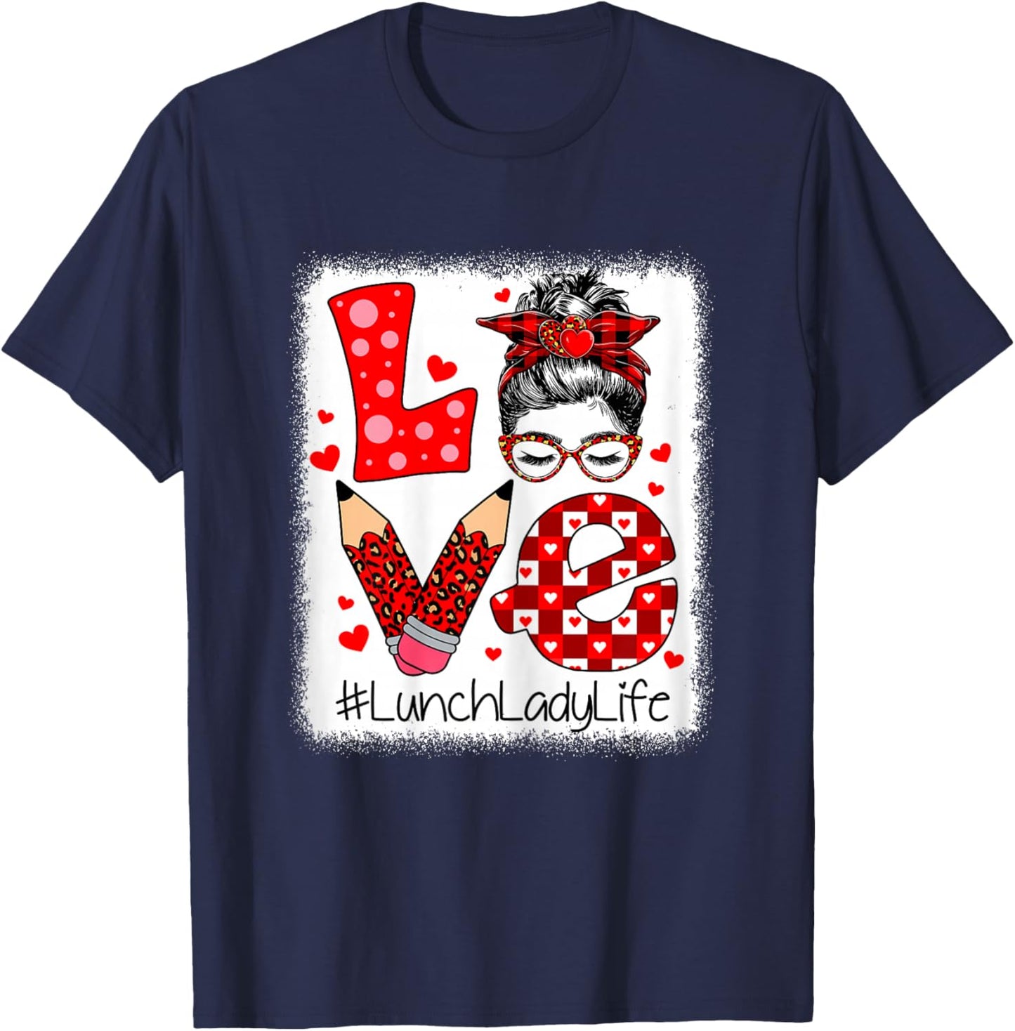 Love Lunch Lady Life Messy Bun Valentine's Day Women T-Shirt - T-Shirt | Navy
