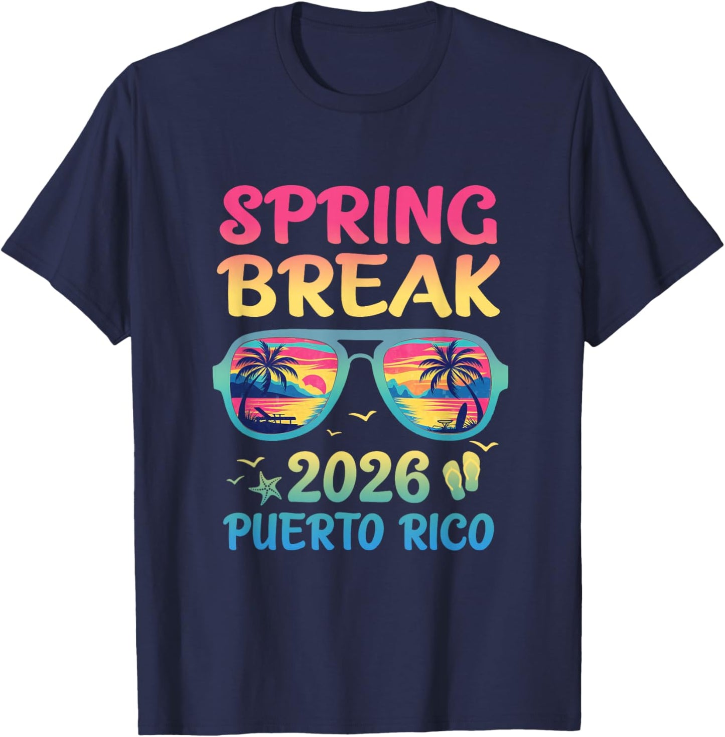 Spring Break Puerto Rico 2026 Vacation Trip Sunglasses T-Shirt - T-Shirt | Navy
