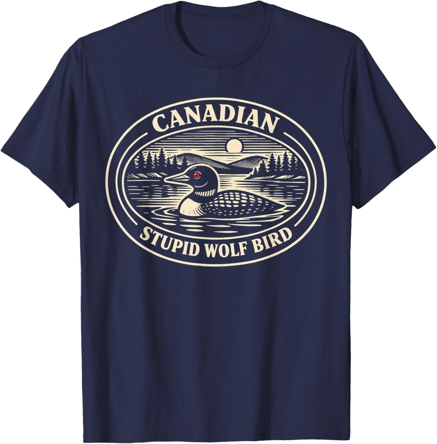 Funny Canadian Stupid Wolf Bird Hockey Romance Couple Humor T-Shirt - T-Shirt | Navy