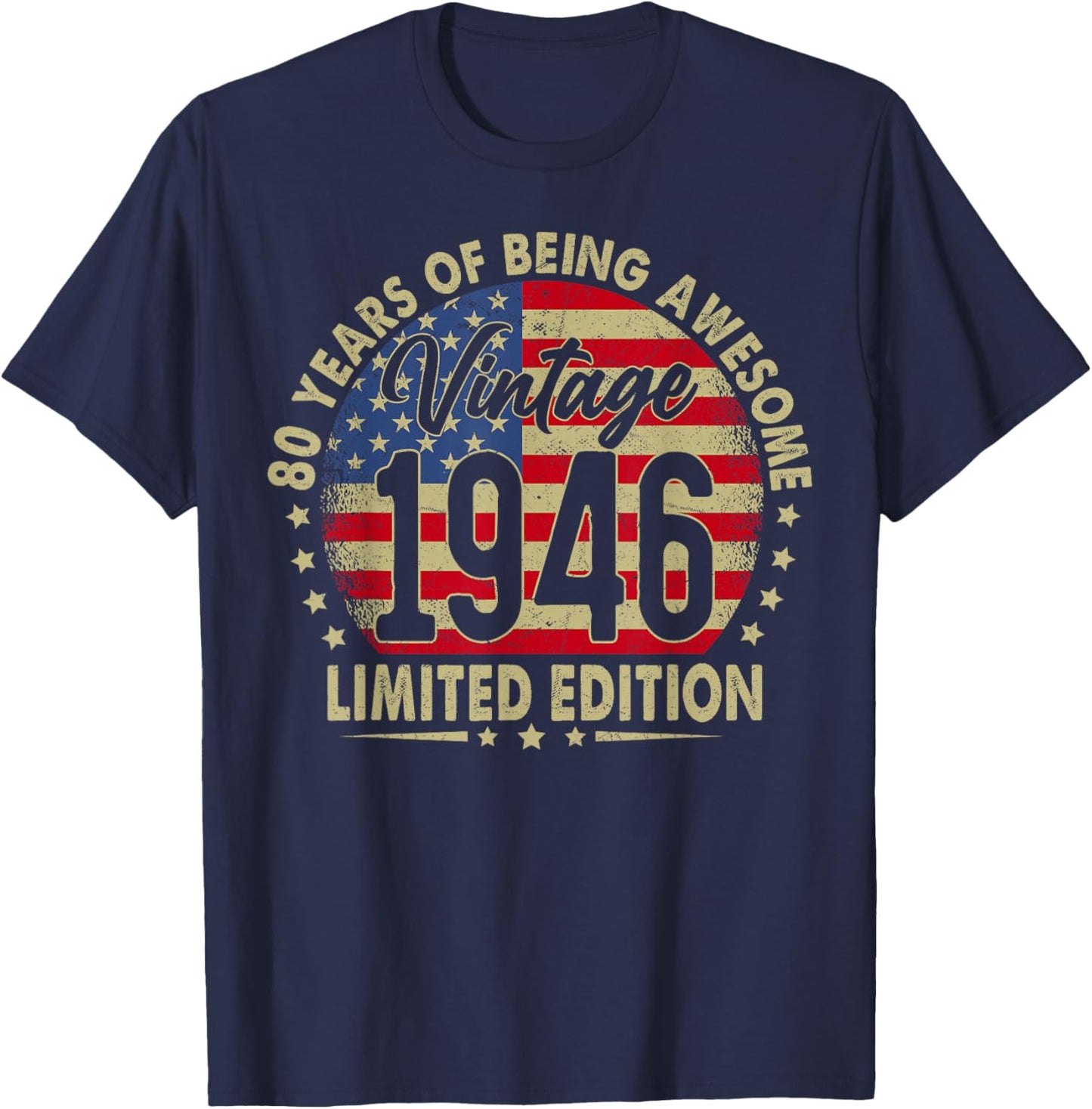 Born in 1946 Limited Edition 80th Birthday 80 Years Old T-Shirt - T-Shirt | Navy