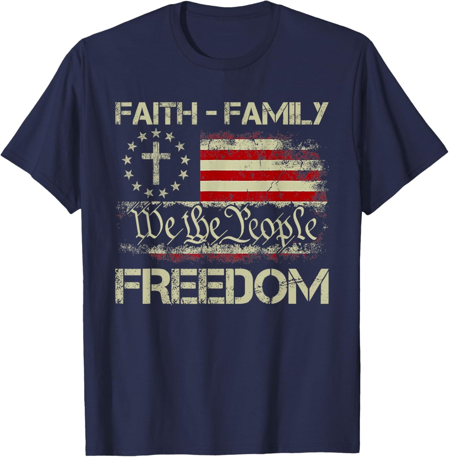 Faith Family Freedom Patriotic Christian Cross American Flag T-Shirt - T-Shirt | Navy