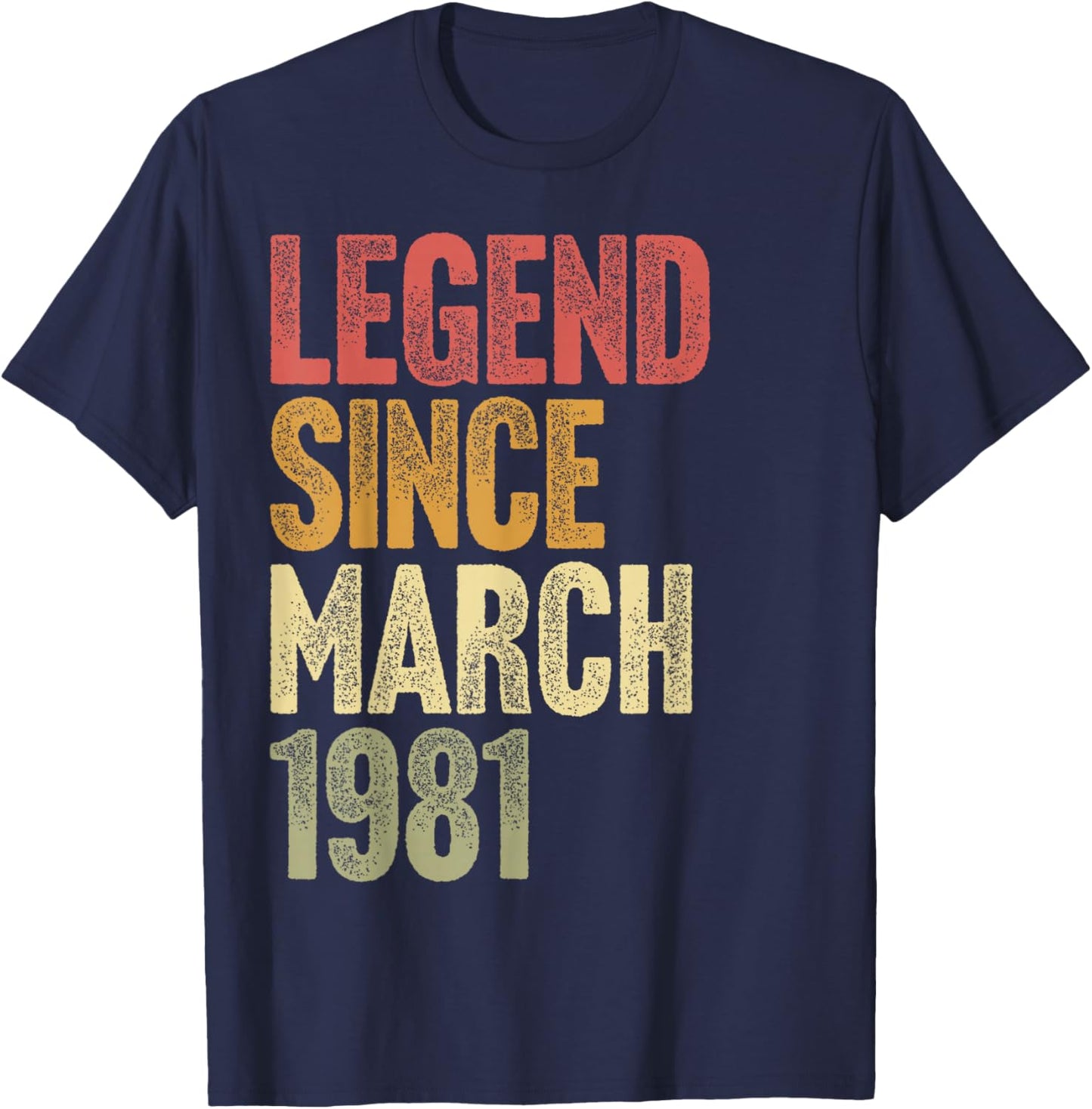 45 Year Old Legend Since March 1981 Retro 45th Birthday T-Shirt - T-Shirt | Navy