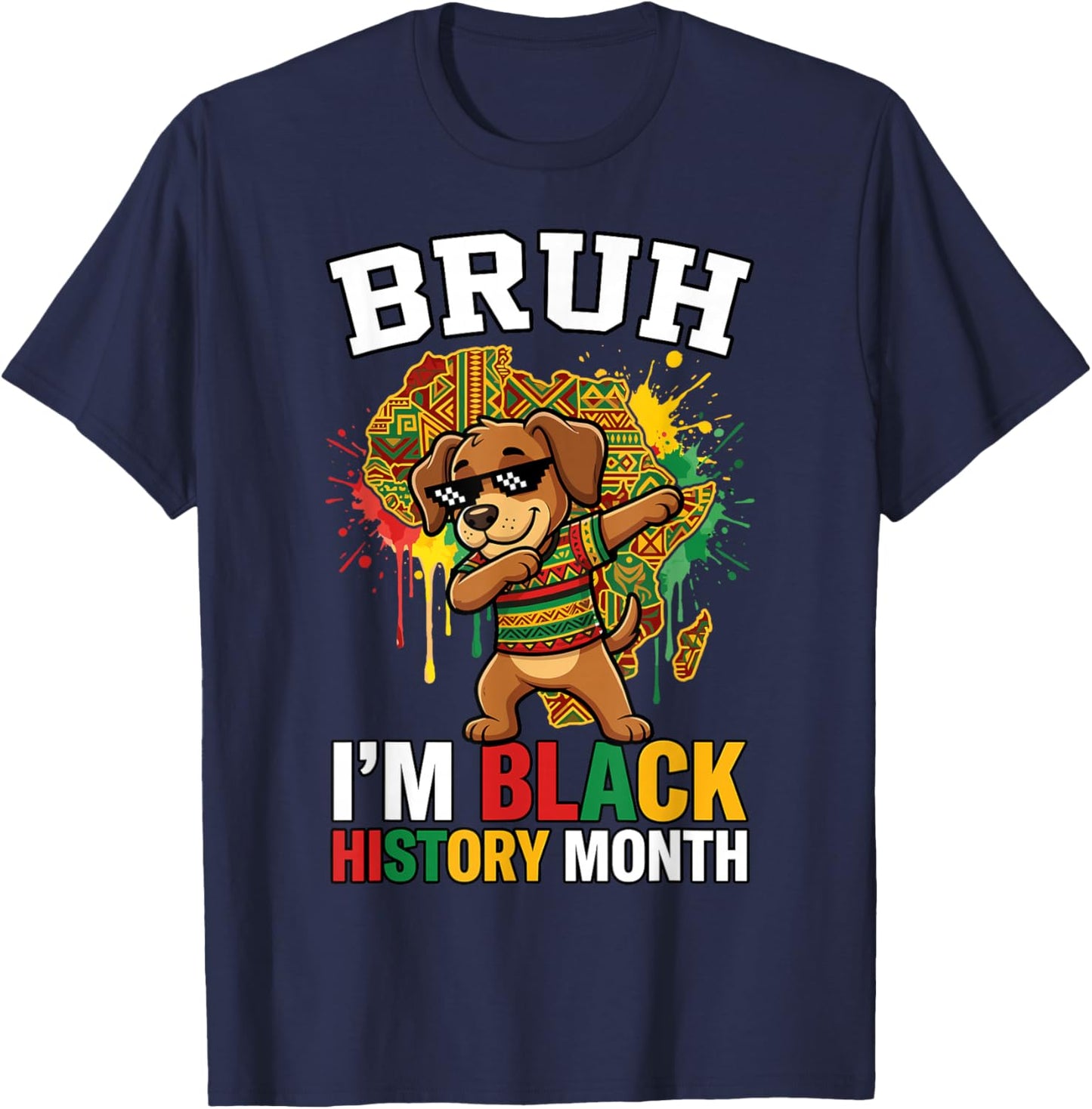 Bruh I'm Black History Month Dabbing Dog African Heritage T-Shirt - T-Shirt | Navy