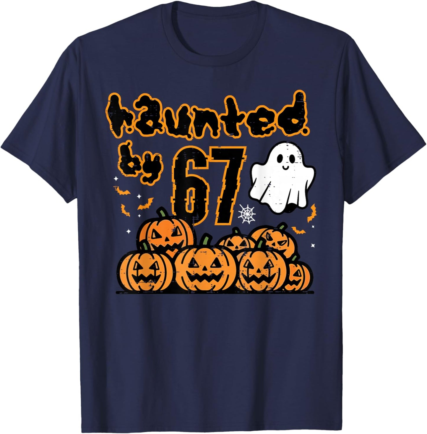 Haunted by 67 Meme Funny Halloween Men Women Kids Boys Teen T-Shirt - T-Shirt | Navy