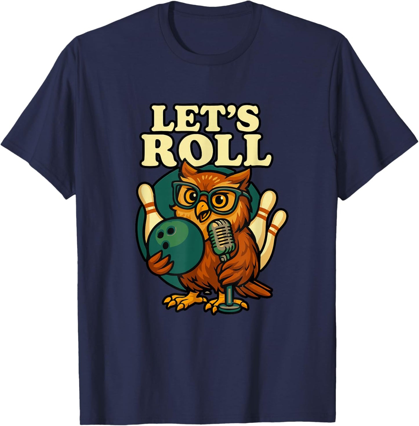 Funny Bowling Owl Let's Roll Design T-Shirt - T-Shirt | Navy