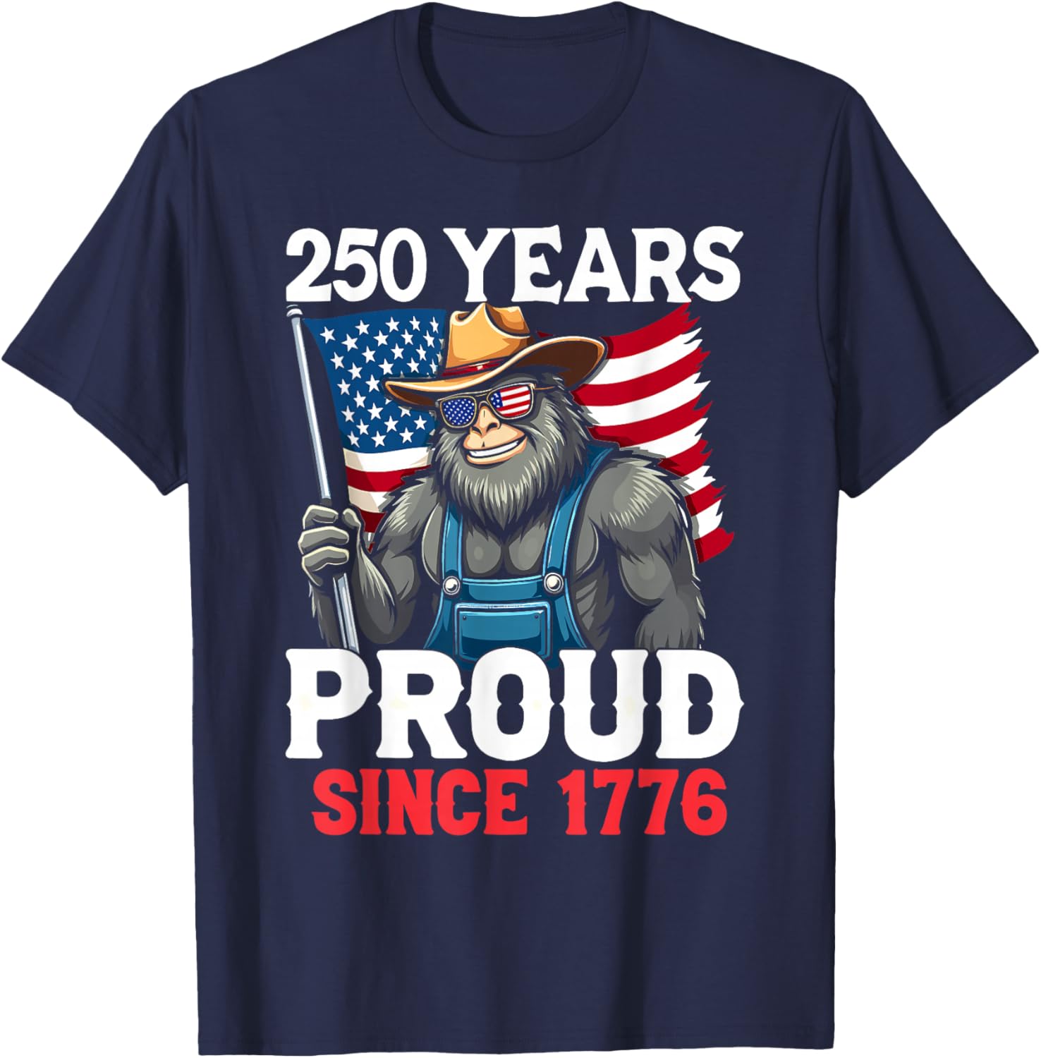 Farmer Bigfoot and Flag 250 Years 1776-2026 250th Birthday T-Shirt - T-Shirt | Navy