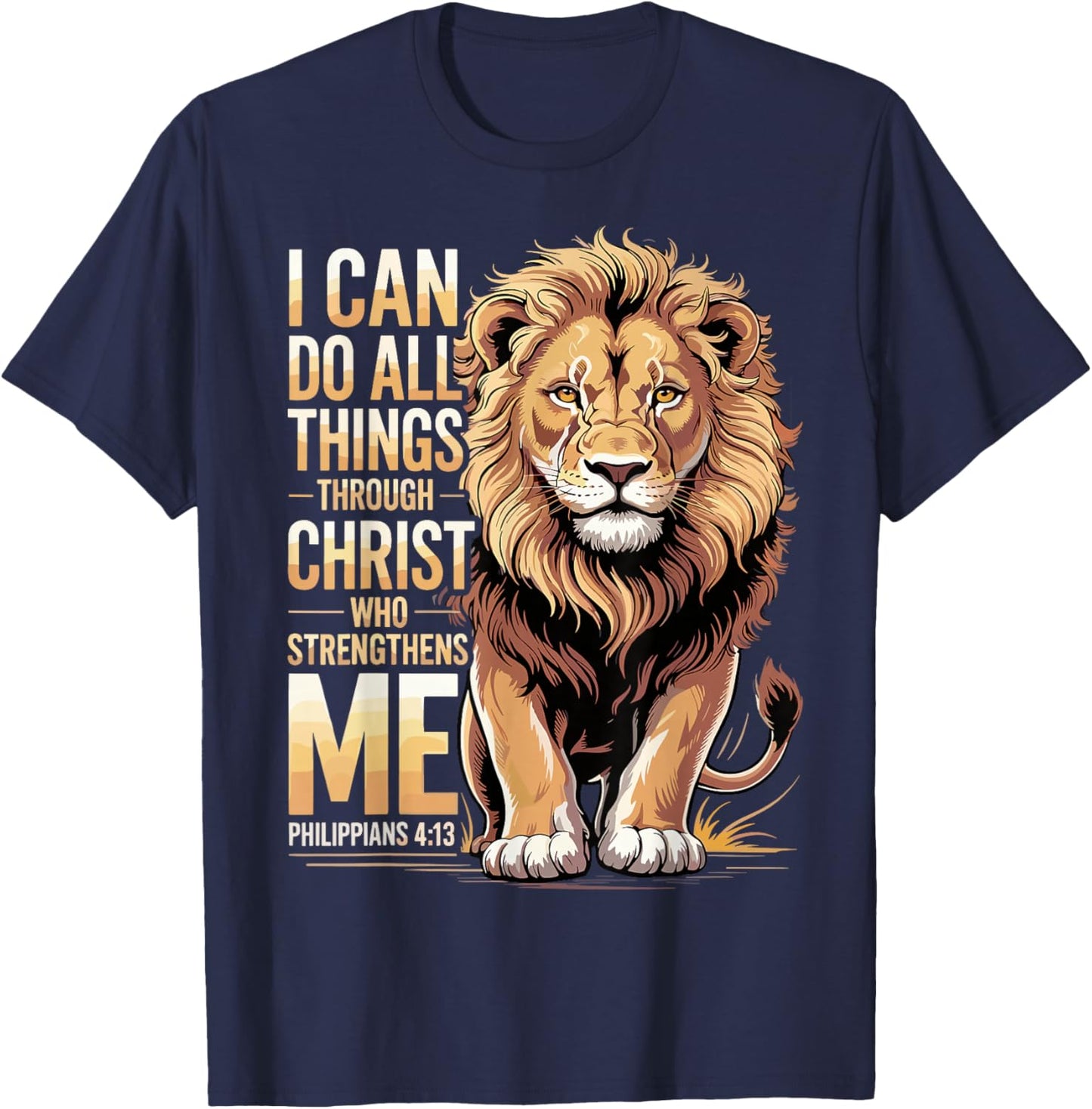 Philippians 4 13 Christian Religious Lion Faith T-Shirt - T-Shirt | Navy