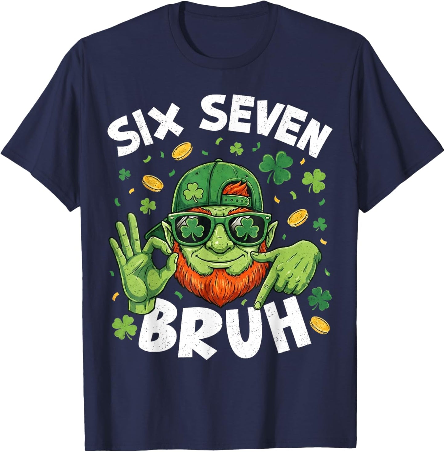 Funny St Patricks Day 67 Boys Kids Leprechaun Six Seven Bruh T-Shirt - T-Shirt | Navy
