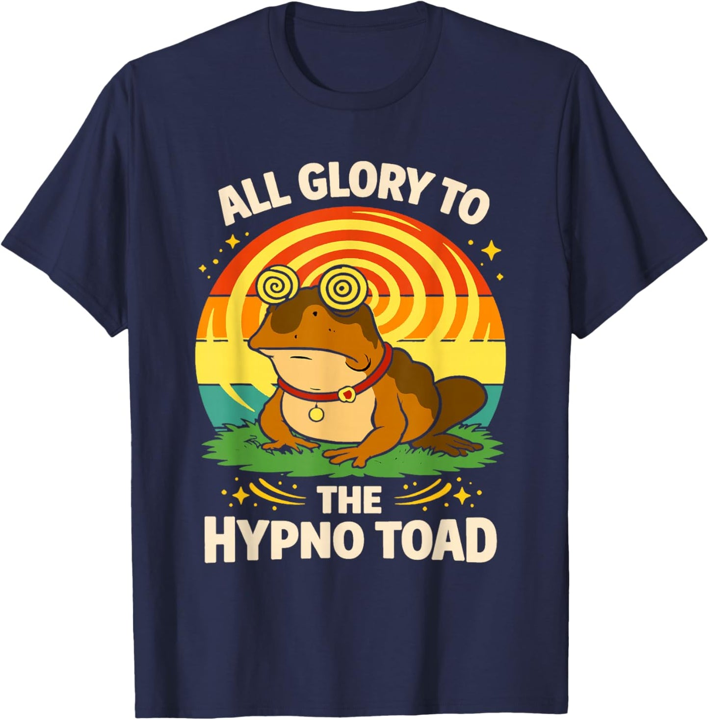 All Glory to The Hypno Toad Amphibian Funny Meme Frog Joke T-Shirt - T-Shirt | Navy
