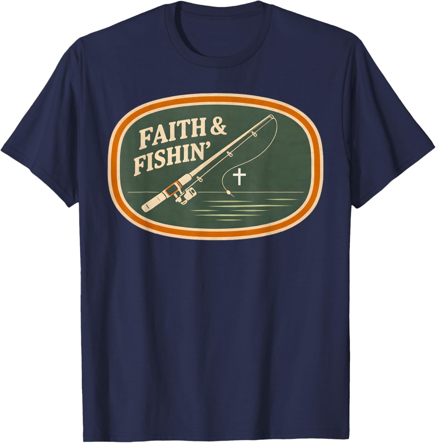 Faith and Fishing Christian Fisherman Retro Outdoors Men's T-Shirt - T-Shirt | Navy