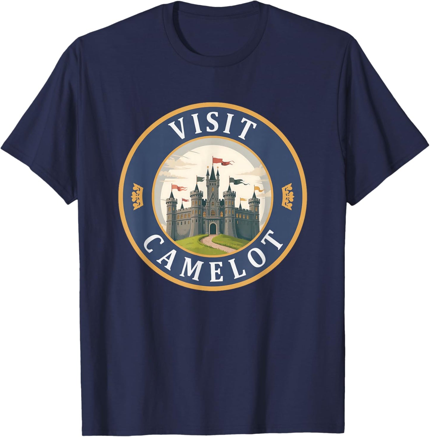 Visit Camelot King Arthur Funny History T-Shirt - T-Shirt | Navy