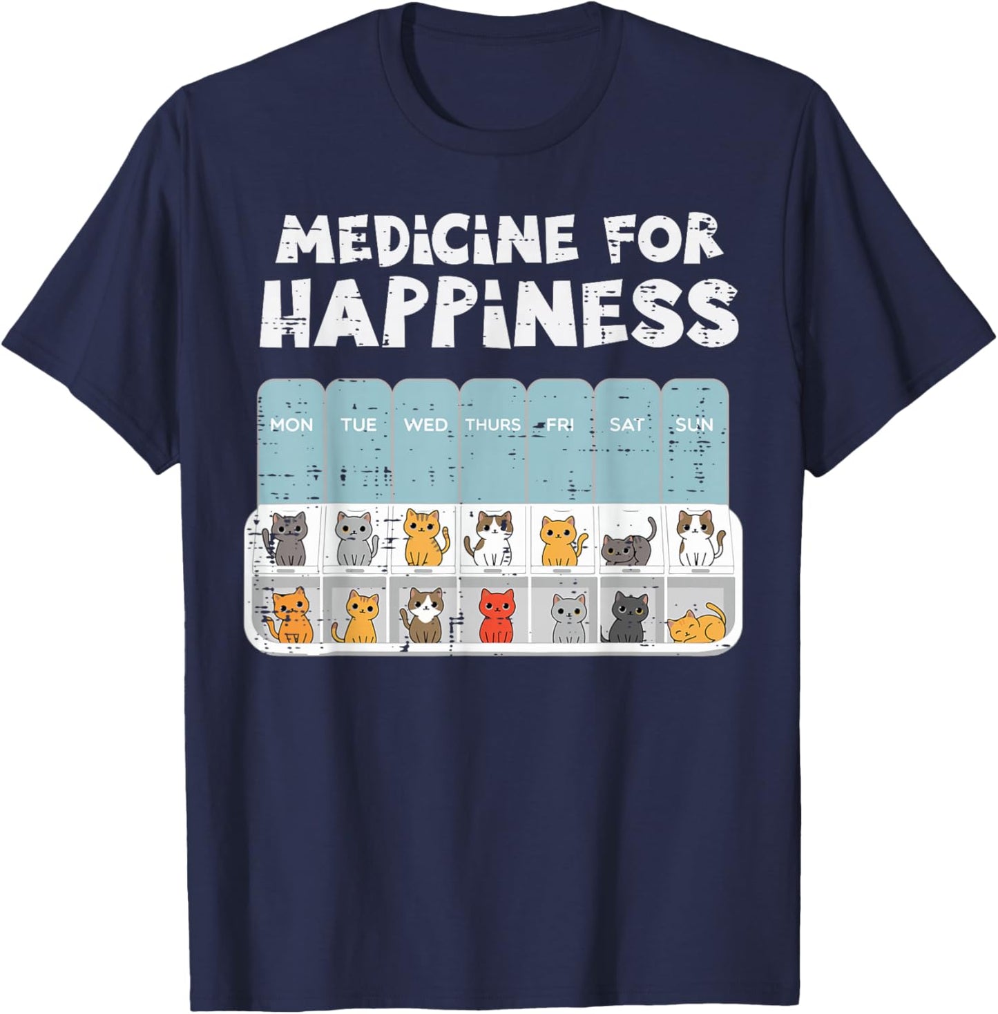 Cats Medicine for Happiness Cute Kittens Women Girls Kids T-Shirt - T-Shirt | Navy