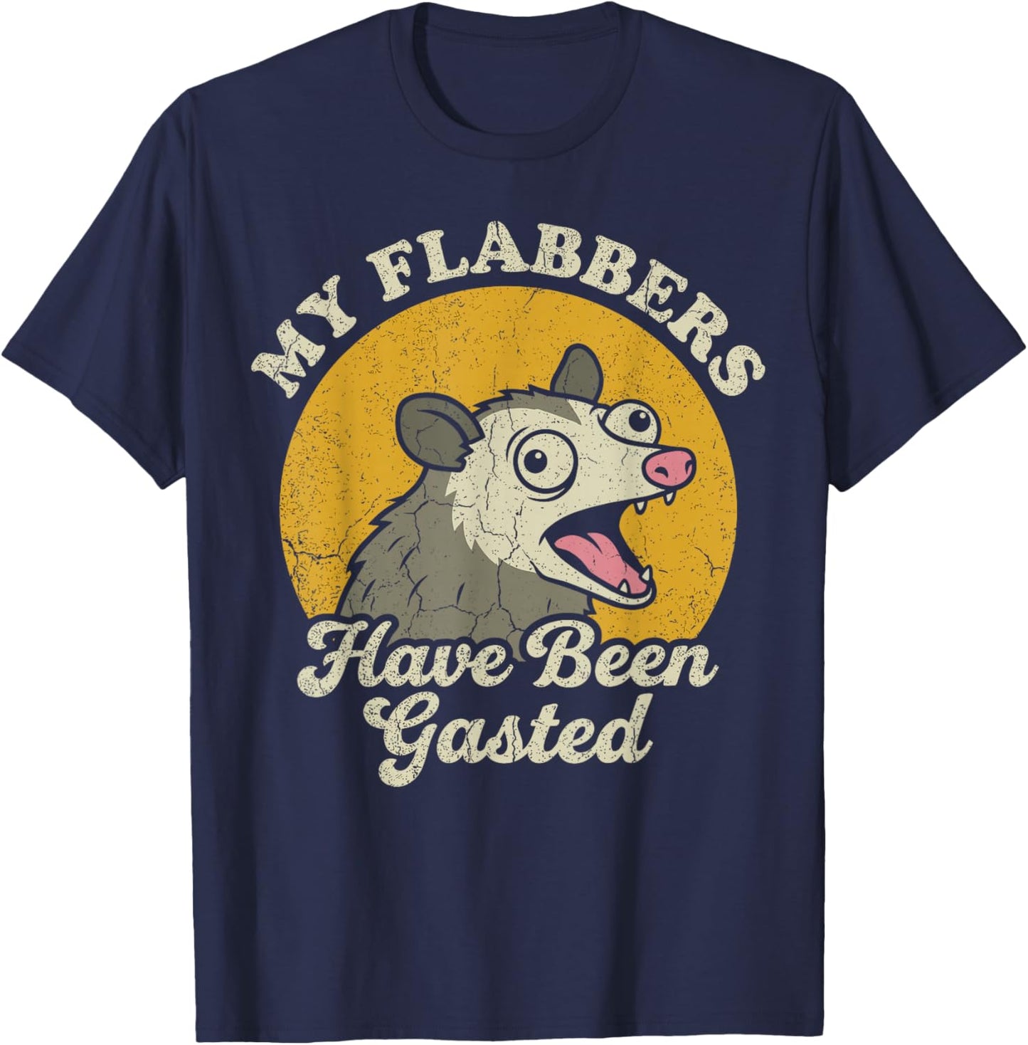 My Flabbers Have Been Gasted Opossum T-Shirt - T-Shirt | Navy