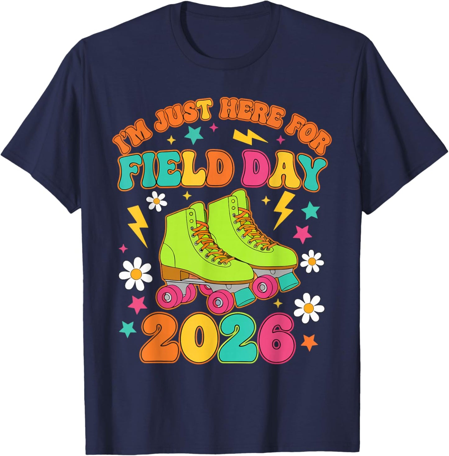 Just Here for Field Day Fun Day 2026 Teacher Student Kids T-Shirt - T-Shirt | Navy