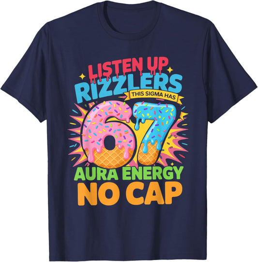 67 Six Seven Get Sendy Meme Design Funny 6 7 Sigma Rizzlers T-Shirt - T-Shirt | Navy