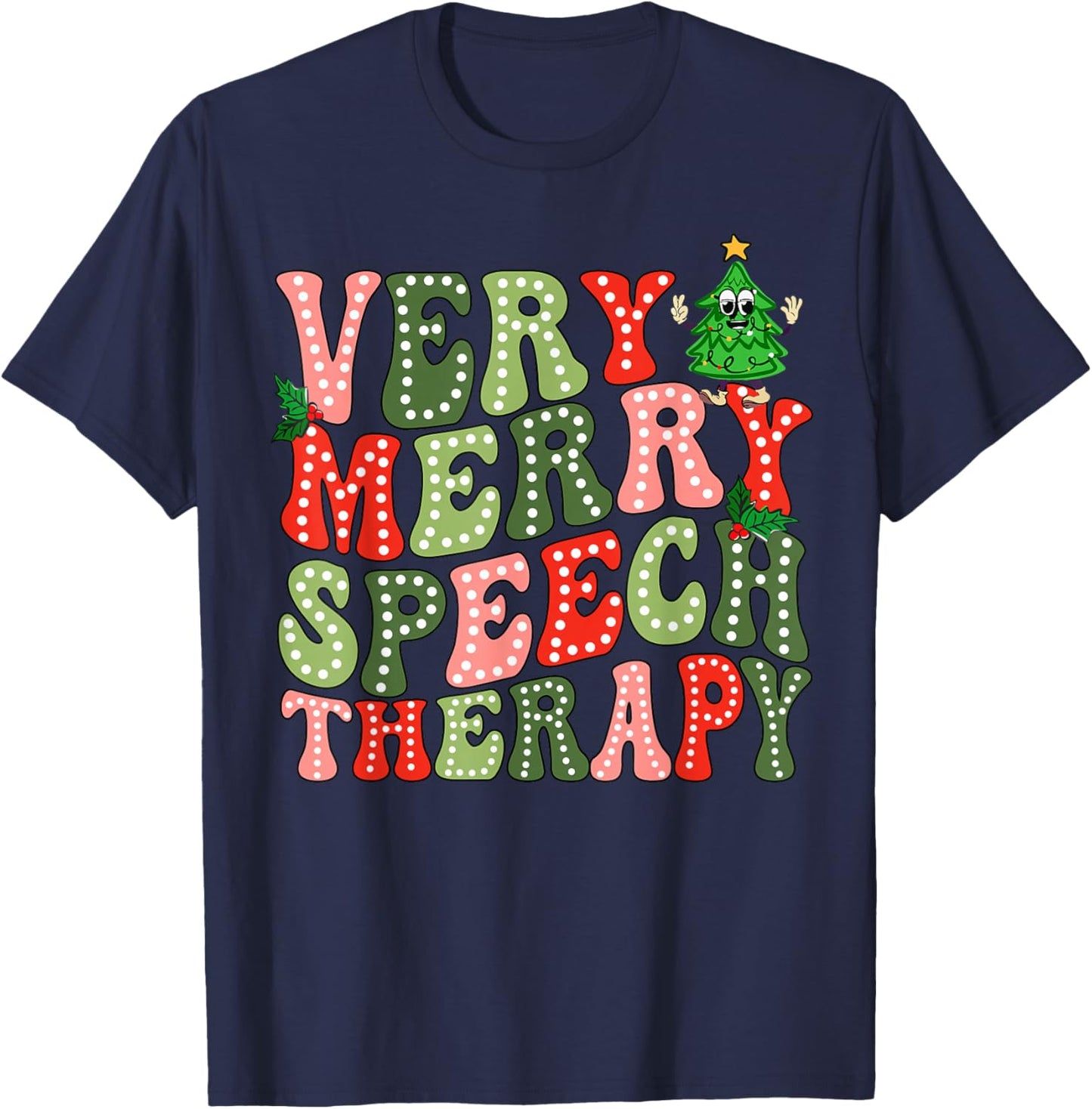 Very Merry Speech Therapist Christmas SLP Xmas Tree Therapy T-Shirt - T-Shirt | Navy