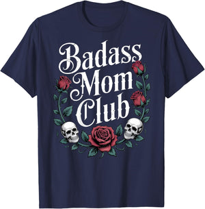 Badass Mom Club Strong Women Empowerment T-Shirt - T-Shirt | Navy