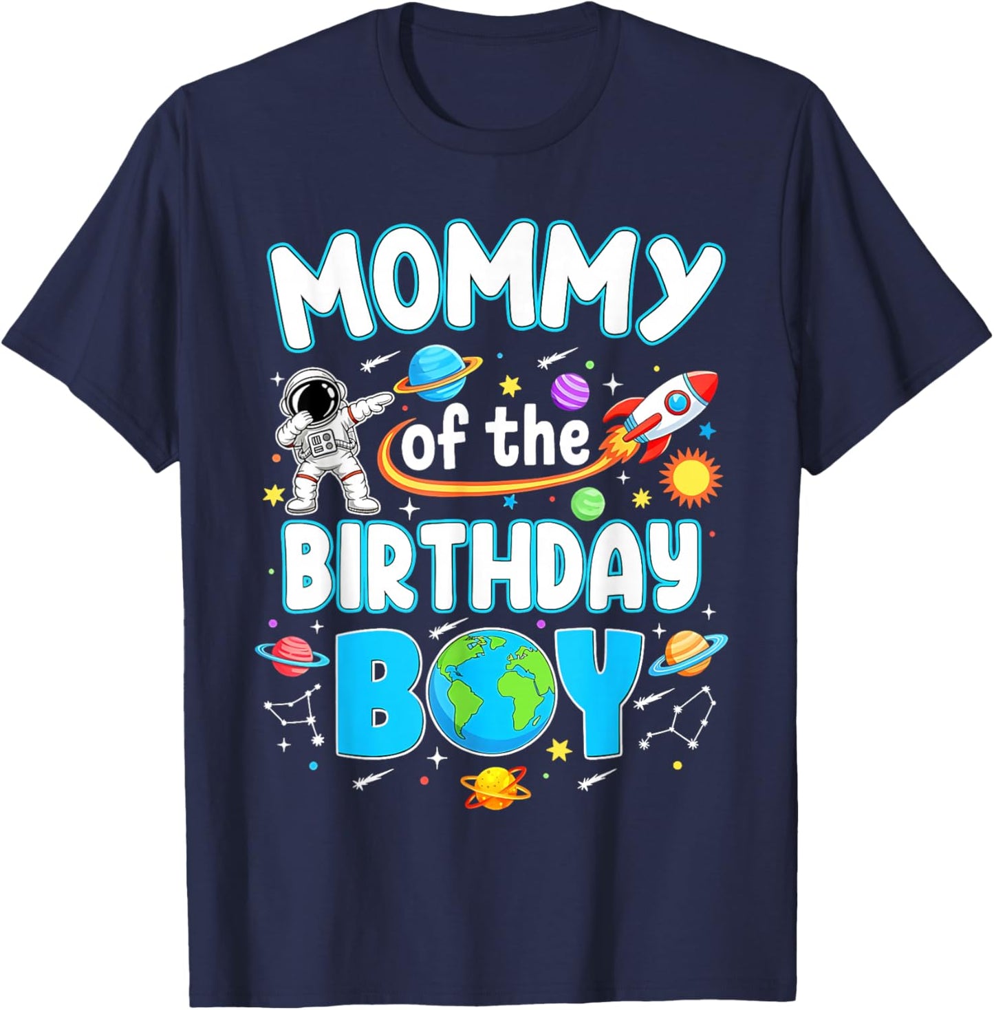 Mommy of The Birthday Boy Astronaut Family Space Planets T-Shirt - T-Shirt | Navy