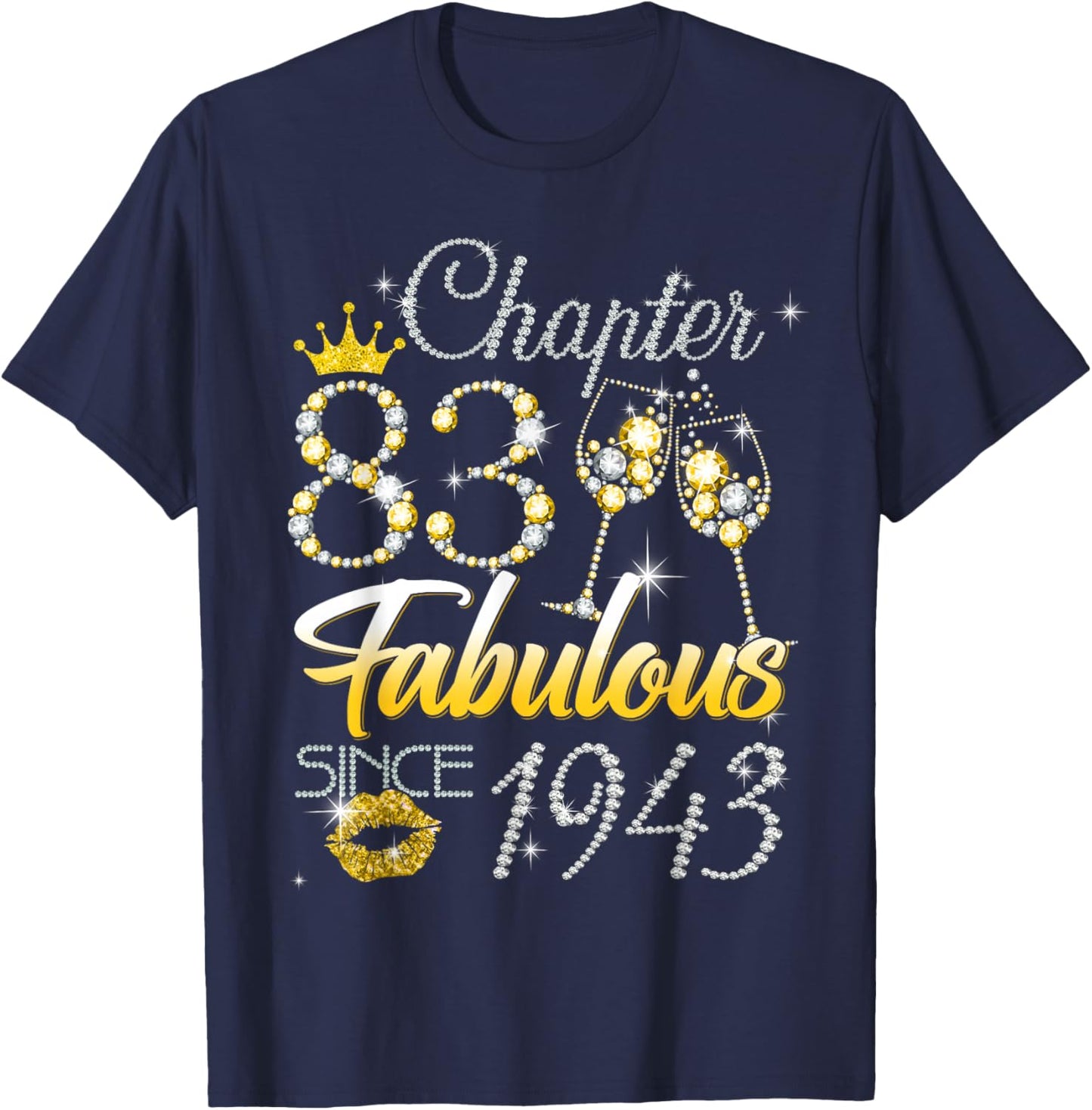 83rd Birthday Queen Chapter 83 Fabulous Since 1943 Women T-Shirt - T-Shirt | Navy
