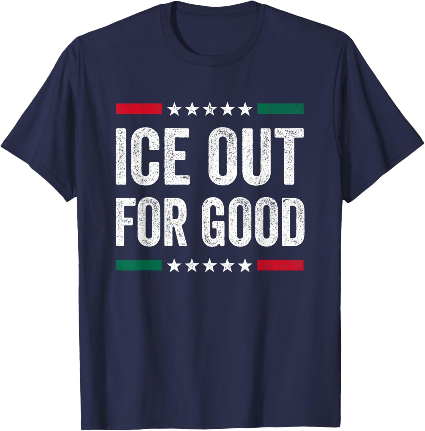 Vintage ICE Out for Good US Flag Protest Statement Men Women T-Shirt - T-Shirt | Navy