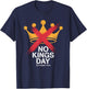 No Kings Day Protest October 18 T-Shirt - T-Shirt | Navy