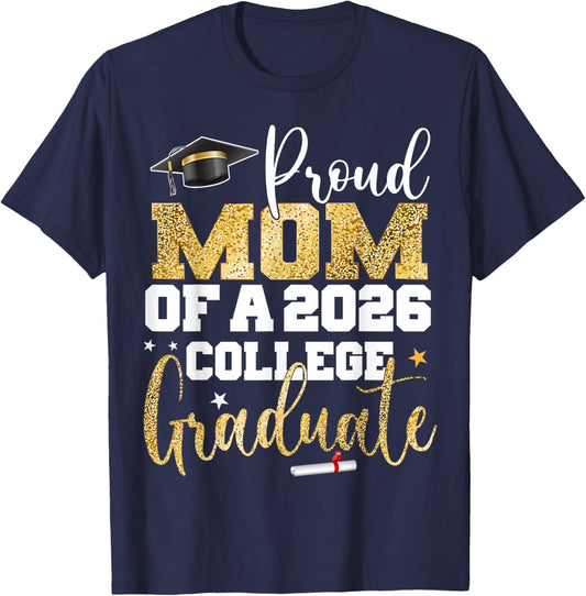 Proud Mom of 2026 Graduate College Graduation Party T-Shirt - T-Shirt | Navy