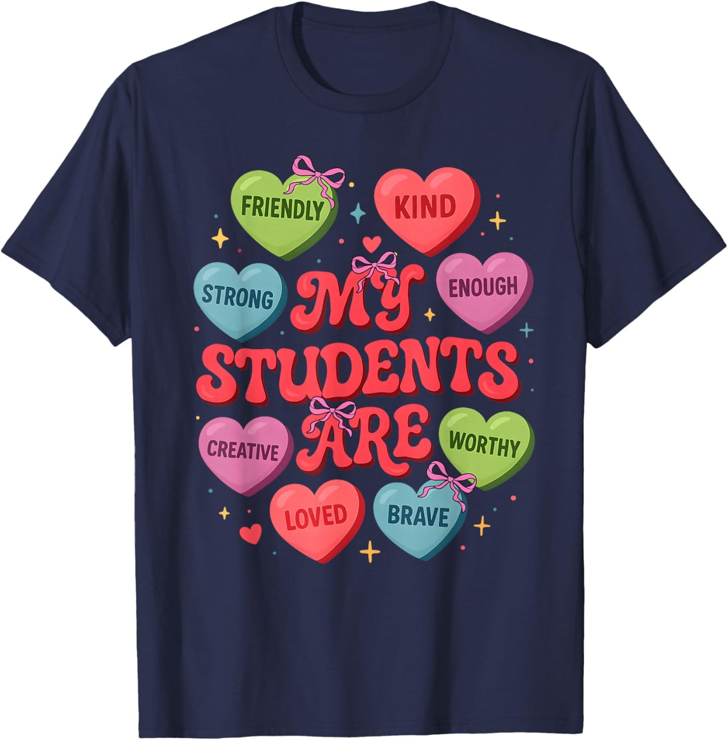 Teacher Valentine Heart My Students are Loved Kind Women T-Shirt - T-Shirt | Navy