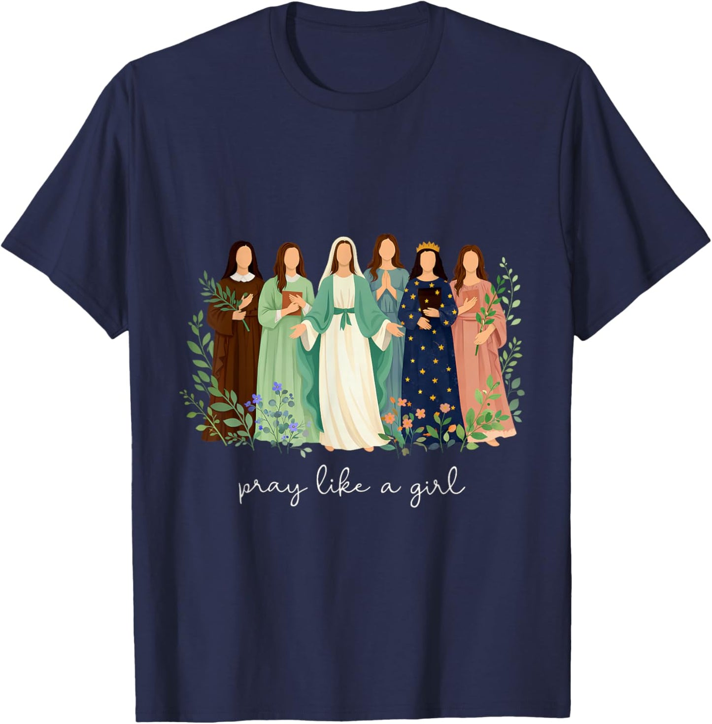 Pray Like A Girl Catholic Christian Faith Based Men Women T-Shirt - T-Shirt | Navy
