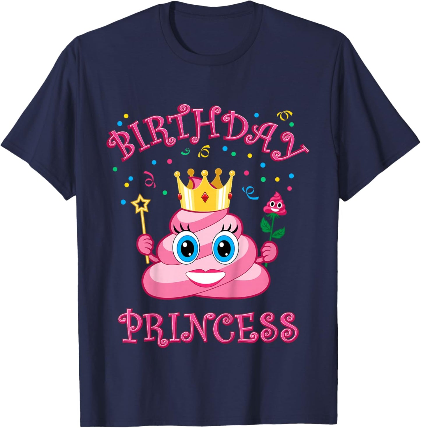 Poop Birthday Princess Girls Cute Funny T-Shirt - T-Shirt | Navy
