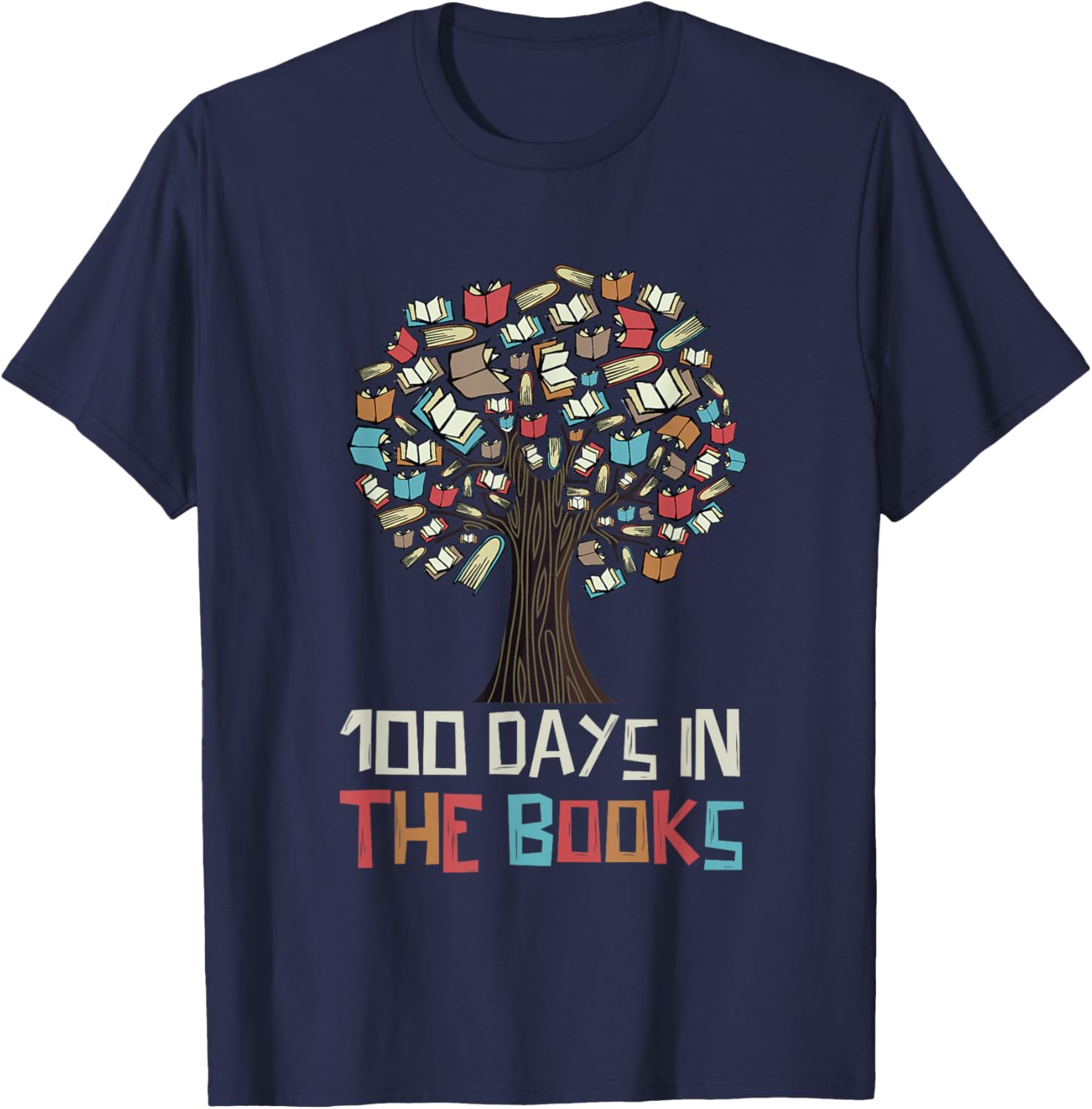 100 Days in The Books Tree Reading Teacher Student 100th Day T-Shirt - T-Shirt | Navy