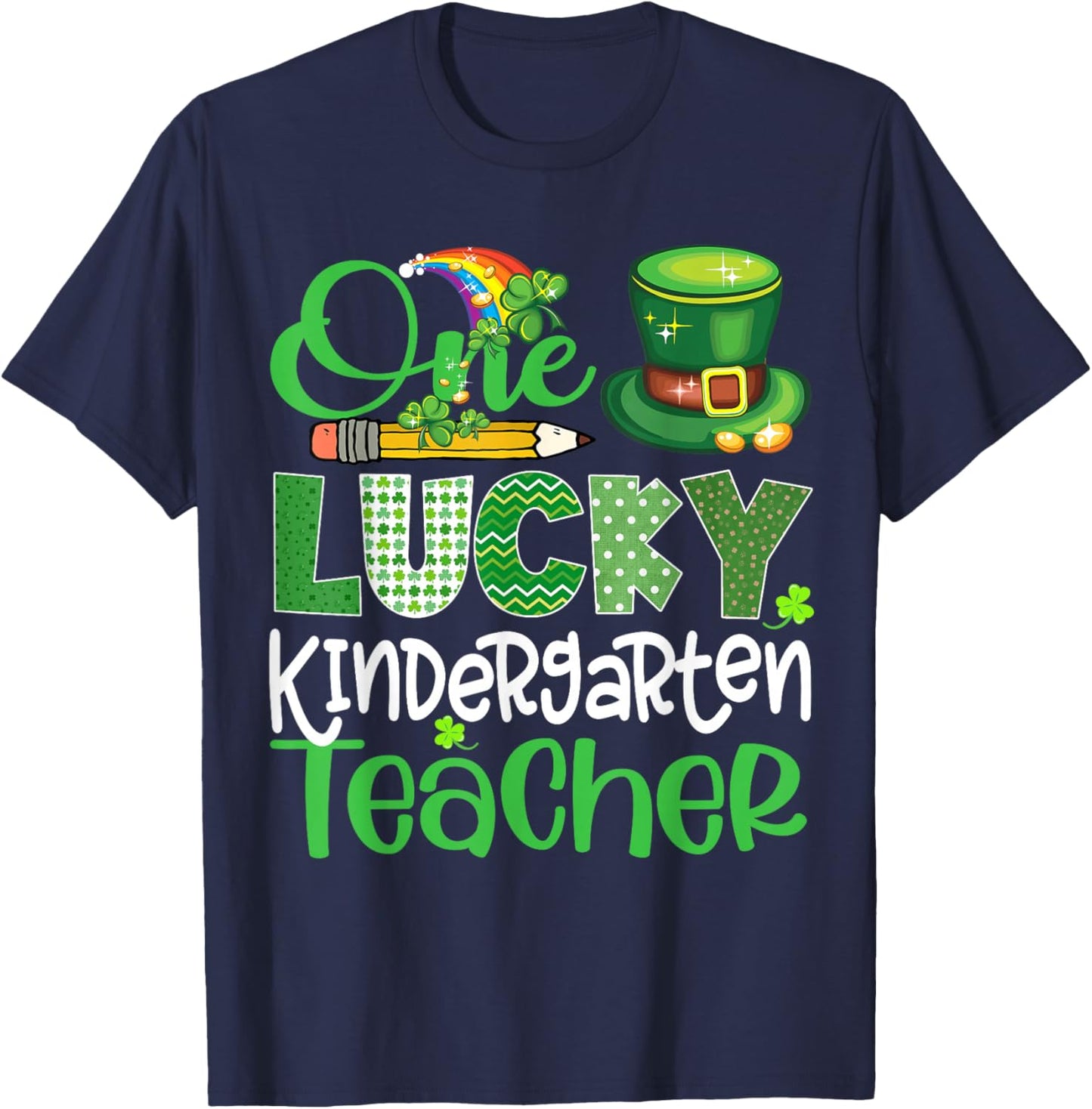 One Lucky Kindergarten Teacher Shamrock Funny Patrick's Day T-Shirt - T-Shirt | Navy