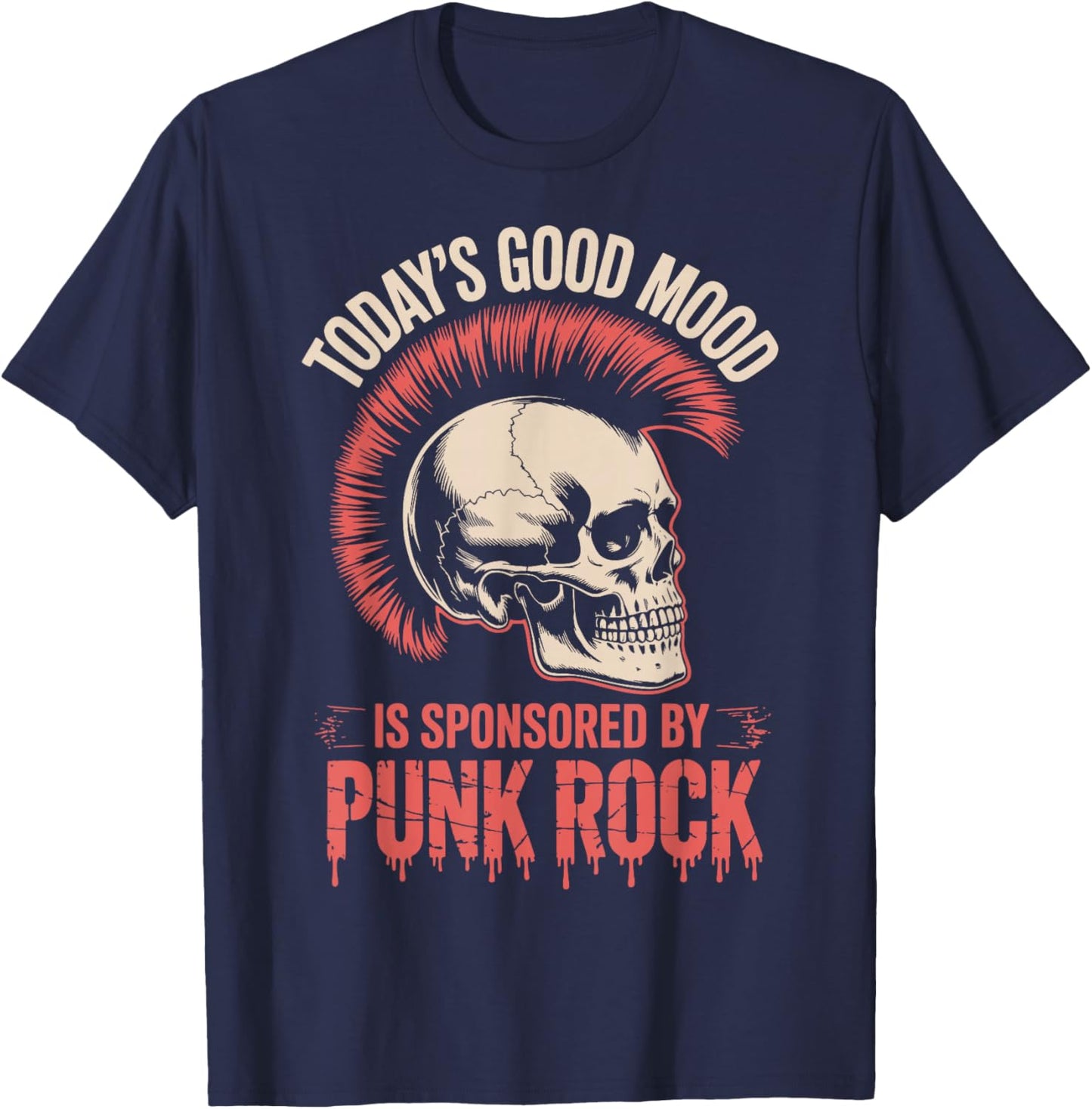 Today's Good Mood is Sponsored by Punk Rock T-Shirt - T-Shirt | Navy