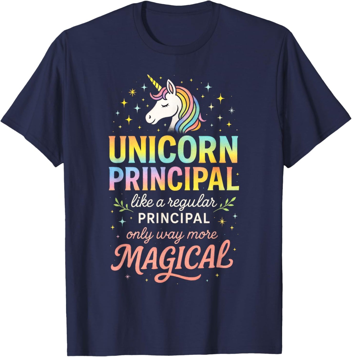 Unicorn Principal - Magical Teaching Teacher T-Shirt - T-Shirt | Navy
