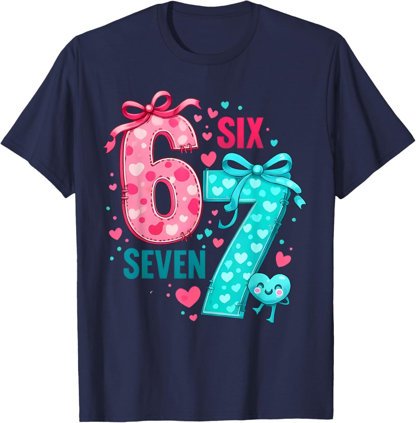 Valentine 67 Six Seven 6 7 Meme Valentines Day Girls T-Shirt - T-Shirt | Navy