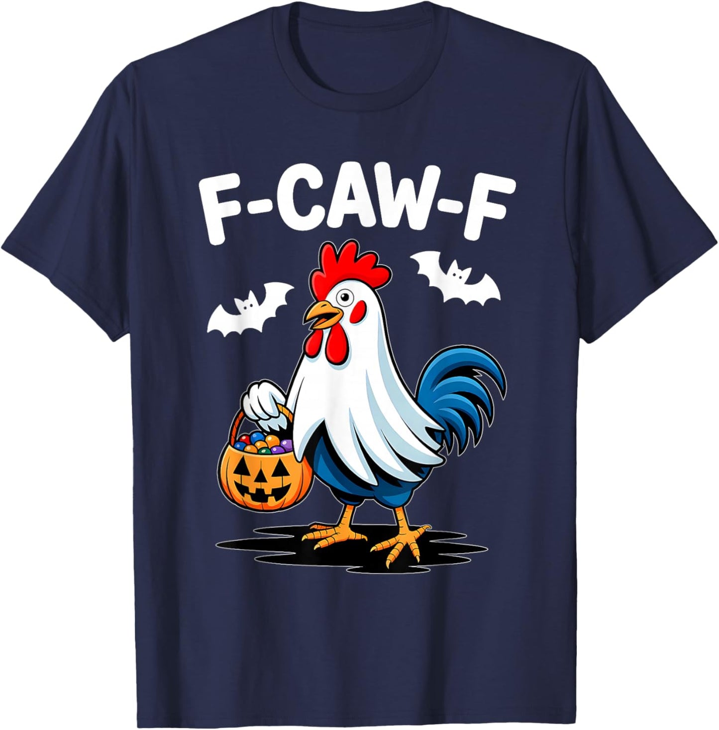 F-Caw-F Funny Quote Rooster Meme Chicken Ghost Halloween T-Shirt - T-Shirt | Navy